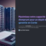 1 Maximisez votre capacite demprunt pour un depot de garantie en Coree